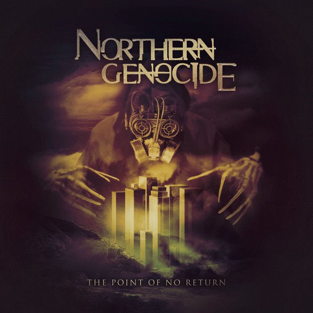 NORTHERN GENOCIDE - The Point of No Return