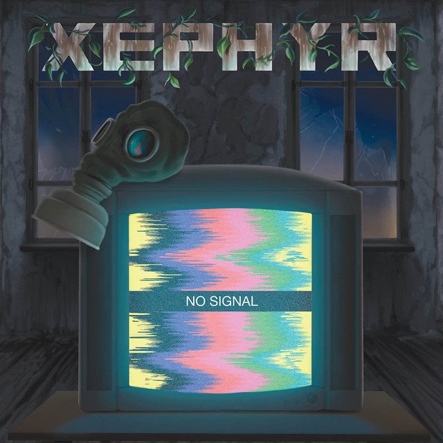 XEPHYR - No Signal