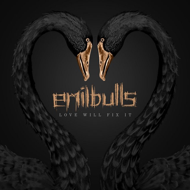 EMIL BULLS - Love Will Fix It