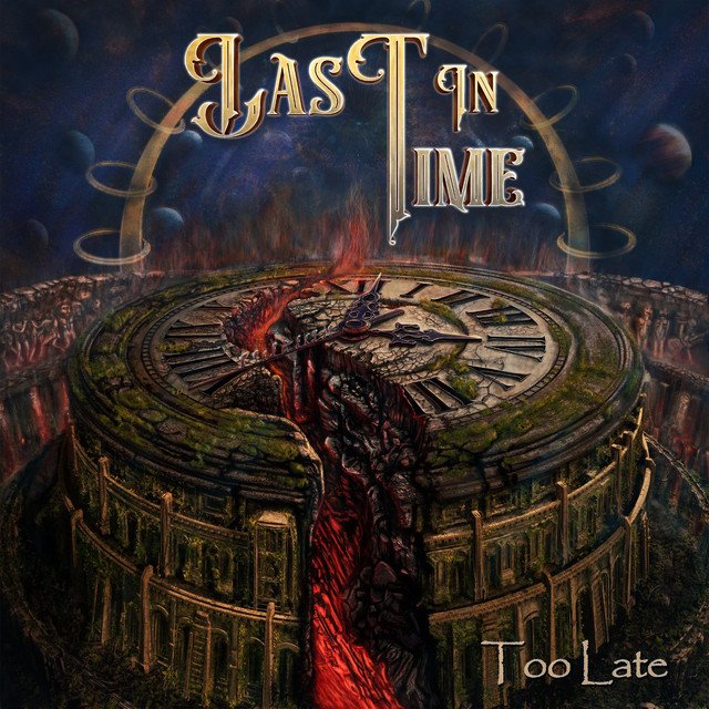 LAST IN TIME - Too Late