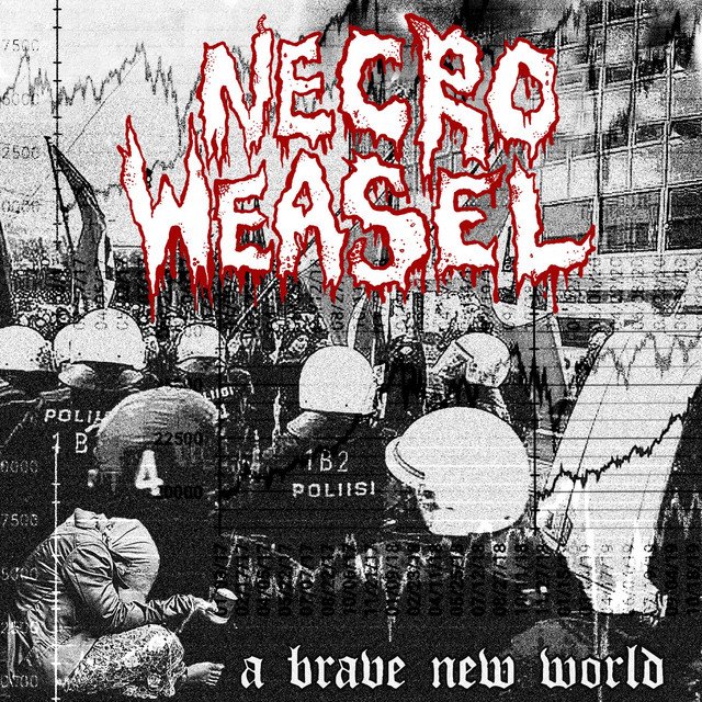 NECRO WEASEL - A Brave New World