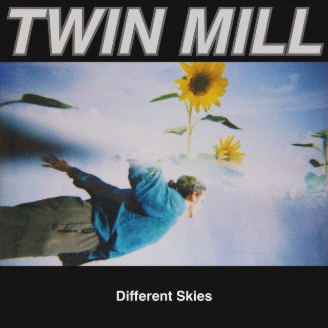 TWIN MILL - Different Skies