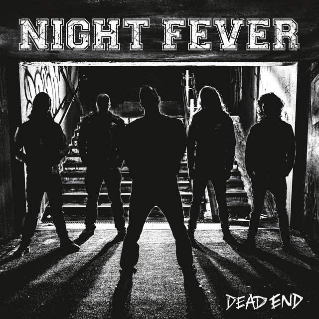 NIGHT FEVER - Dead End