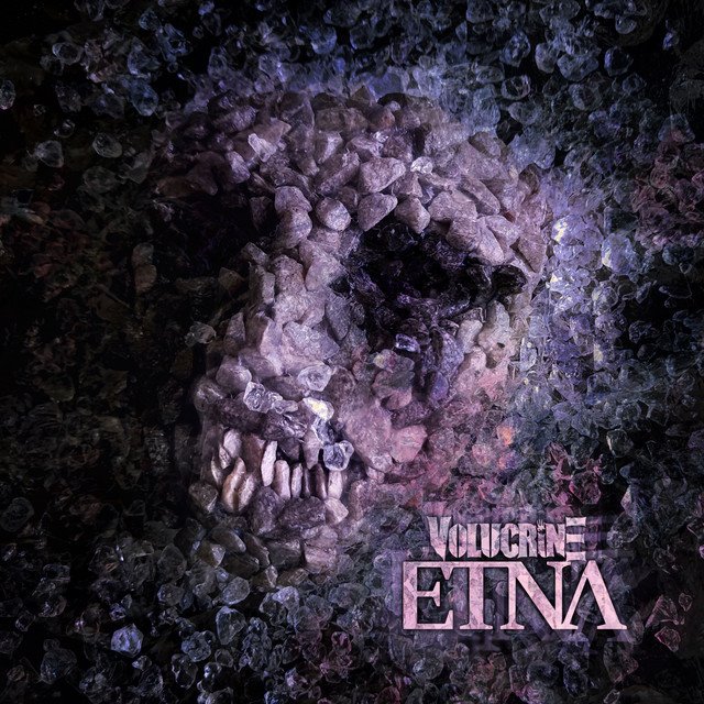 VOLUCRINE - Etna