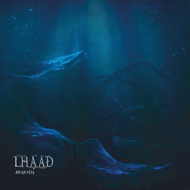 LHAÄD - Beneath