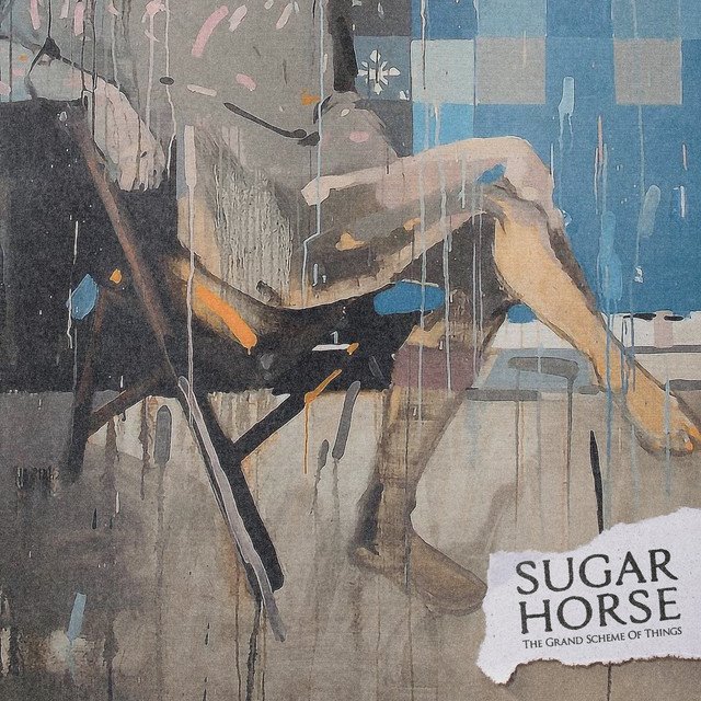 SUGAR HORSE - The Grand Scheme of Things