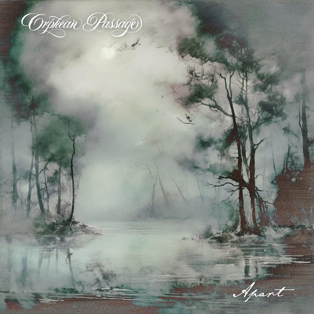 ORPHEAN PASSAGE - Apart