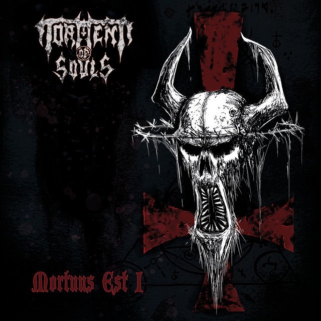 TORMENT OF SOULS - Mortuus Est I