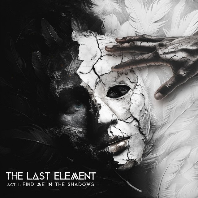 THE LAST ELEMENT - Act I: Find Me in the Shadows