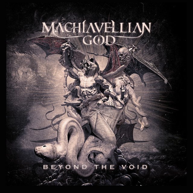 MACHIAVELLIAN GOD - Beyond the Void