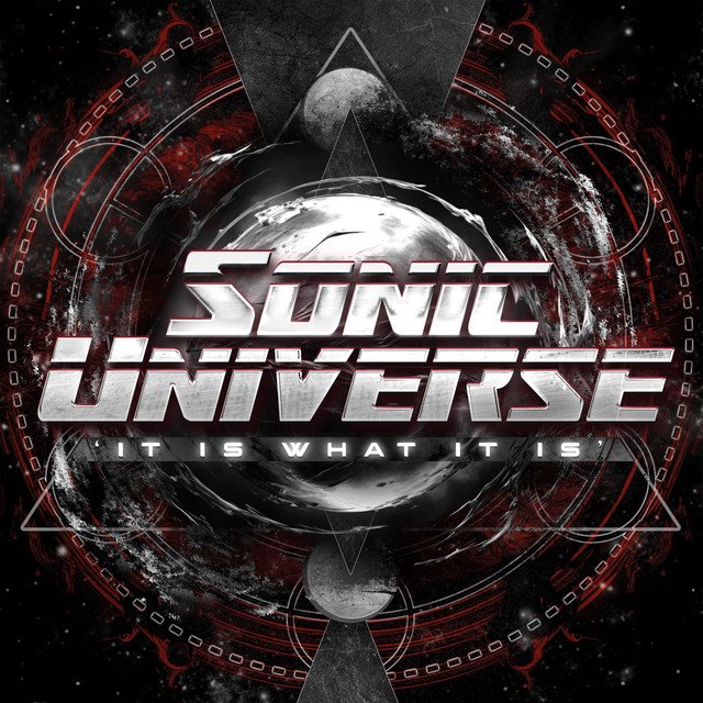 SONIC UNIVERSE - It Is What It Is