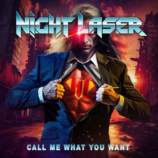 NIGHT LASER - Call Me What You Want