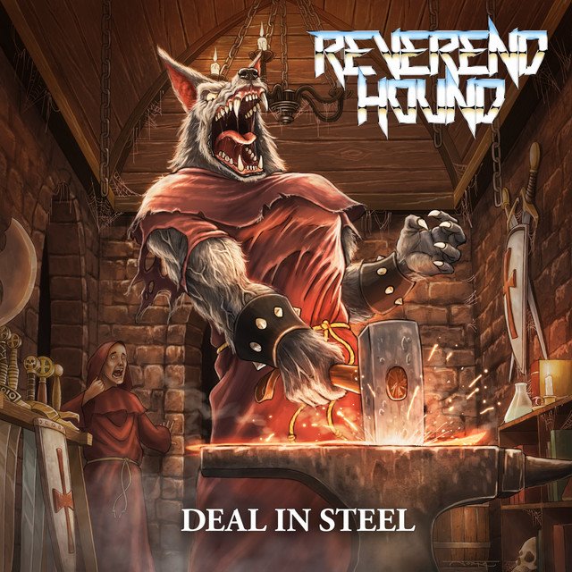 REVEREND HOUND - Deal In Steel