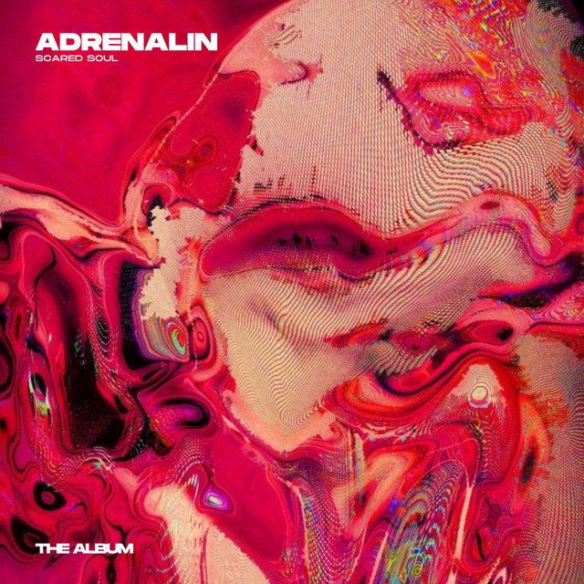 SCARED SOUL - ADRENALIN