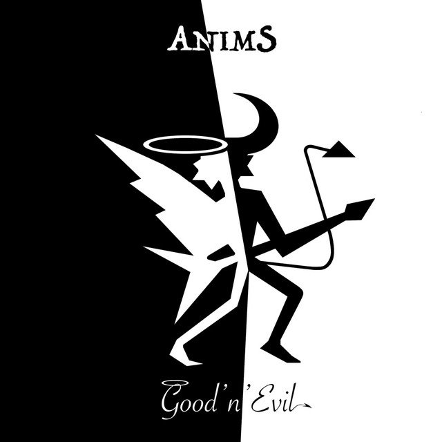 ANIMS - Good 'n' Evil