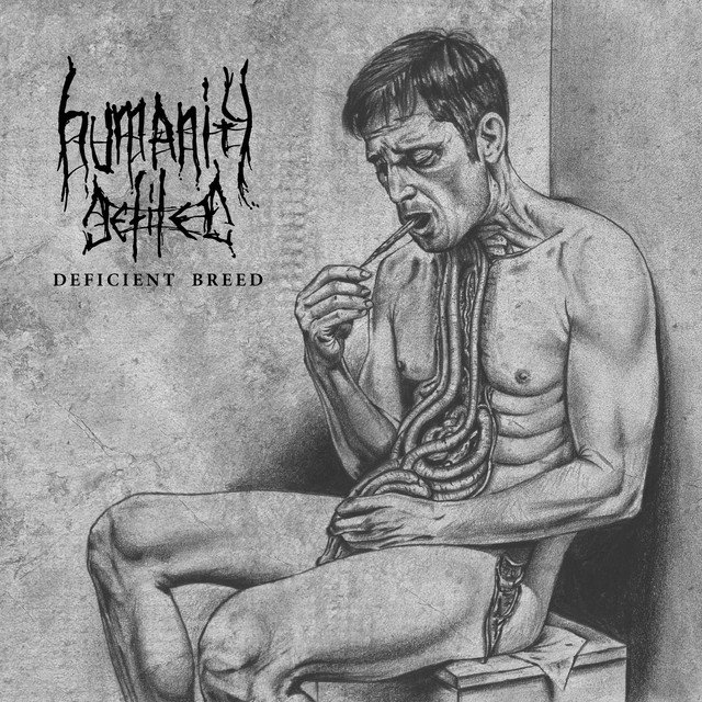 HUMANITY DEFILED - Deficient Breed