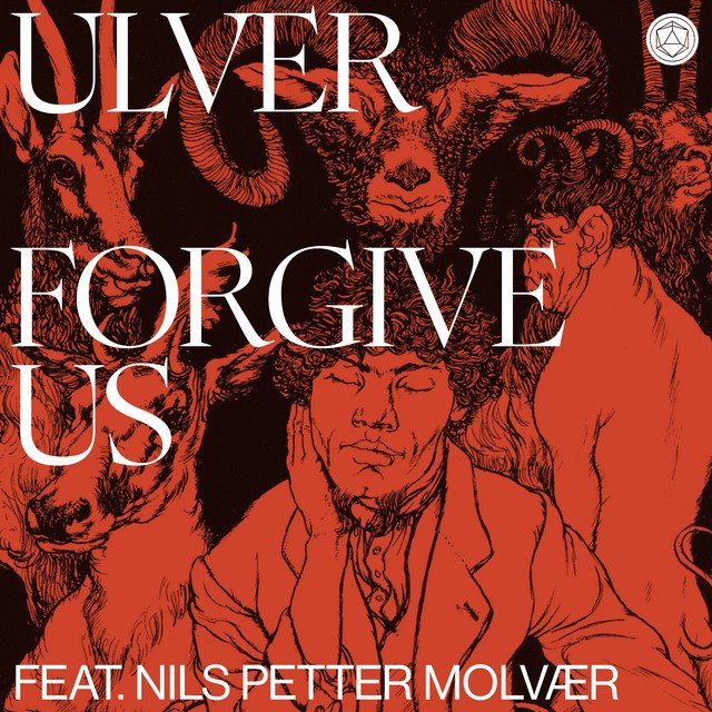 ULVER - Forgive Us