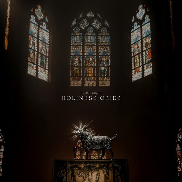 BLOODLINES - Holiness Cries