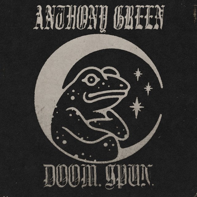 ANTHONY GREEN - Doom. Spun.