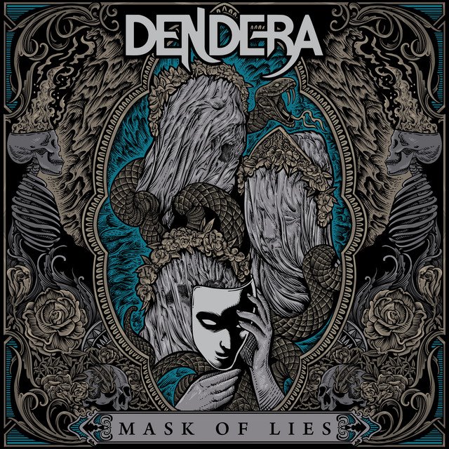 DENDERA - Mask Of Lies