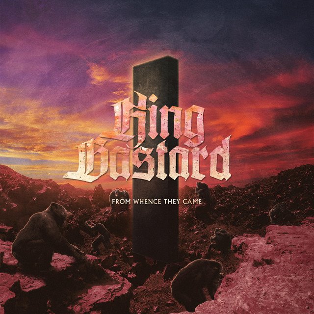 KING BASTARD - From Whence They Came