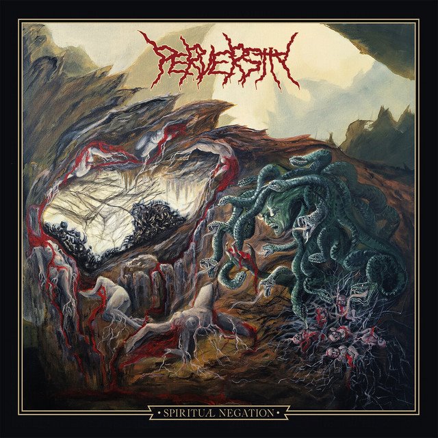 PERVERSITY - Spiritual Negation