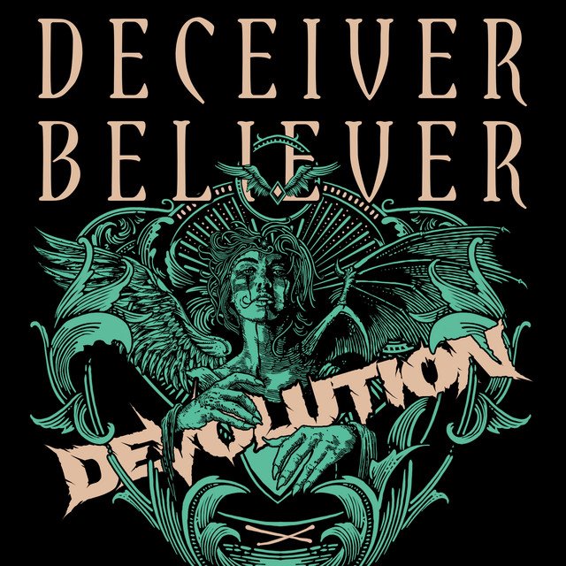 DEVOLUTION - Deceiver, Believer
