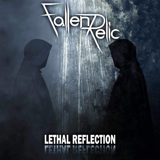 FALLEN RELIC - Lethal Reflection