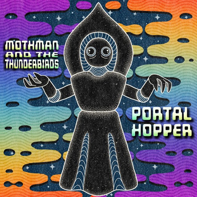 MOTHMAN AND THE THUNDERBIRDS - Portal Hopper