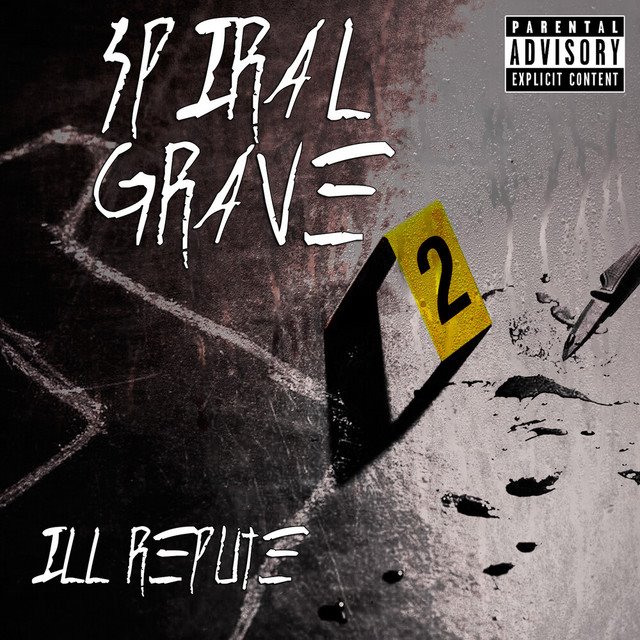 SPIRAL GRAVE - Ill Repute