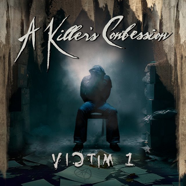 A KILLER'S CONFESSION - Victim 1