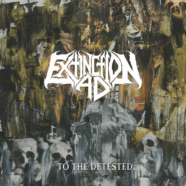 EXTINCTION A.D. - To The Detested