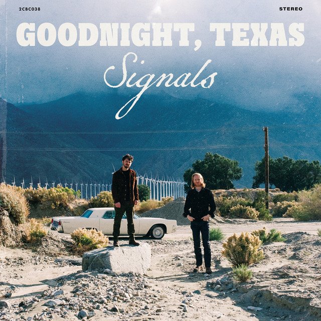 GOODNIGHT, TEXAS - Signals
