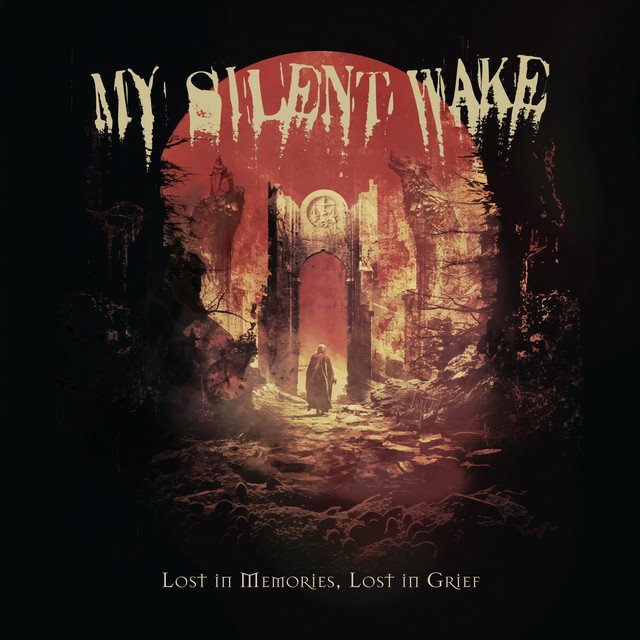 MY SILENT WAKE - Lost in Memories, Lost in Grief