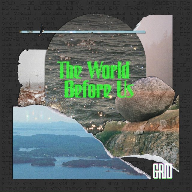 GRID - The World Before Us