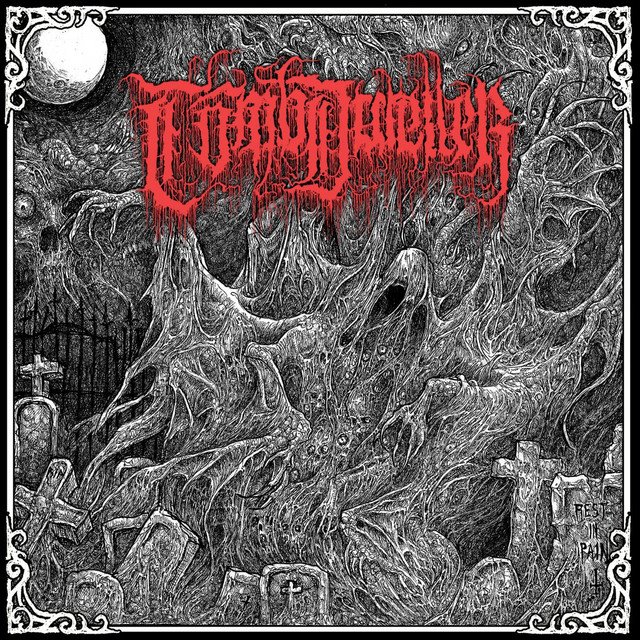 TOMB DWELLER - Rest In Pain