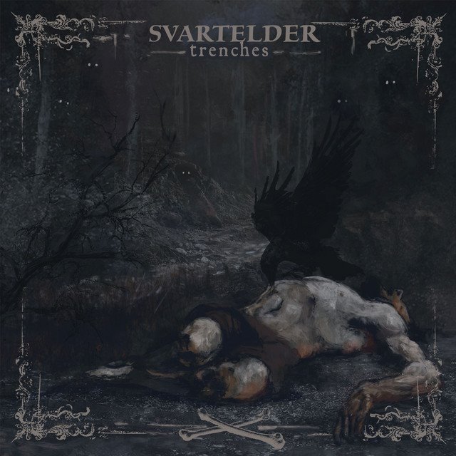 SVARTELDER - Trenches