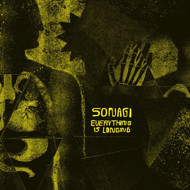 SONAGI - Everything Is Longing