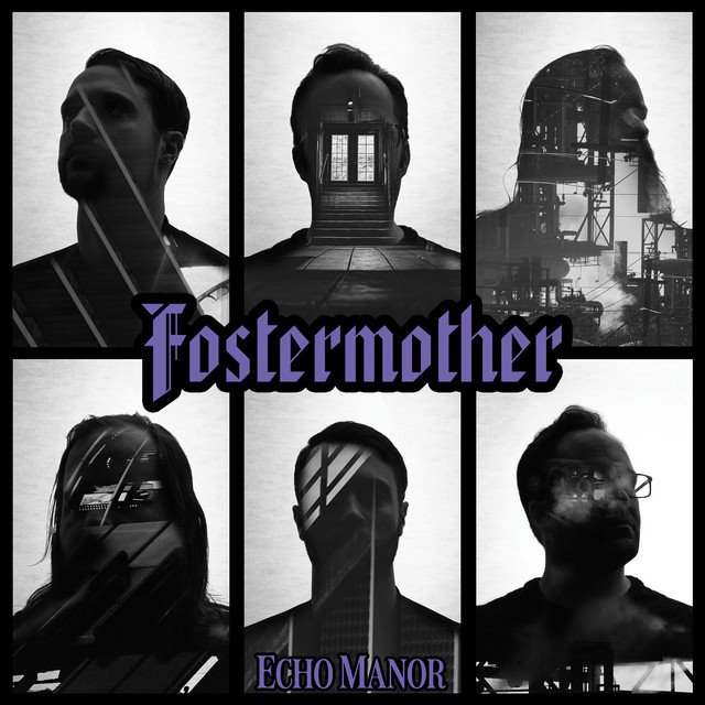 FOSTERMOTHER - Echo Manor