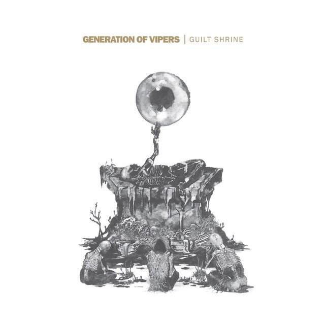 GENERATION OF VIPERS - Guilt Shrine