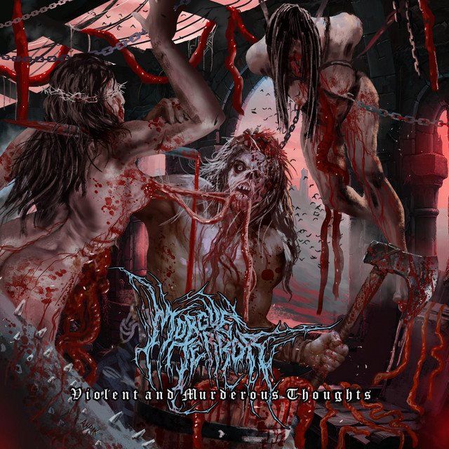 MORGUE TERROR - Violent And Murderous Thoughts