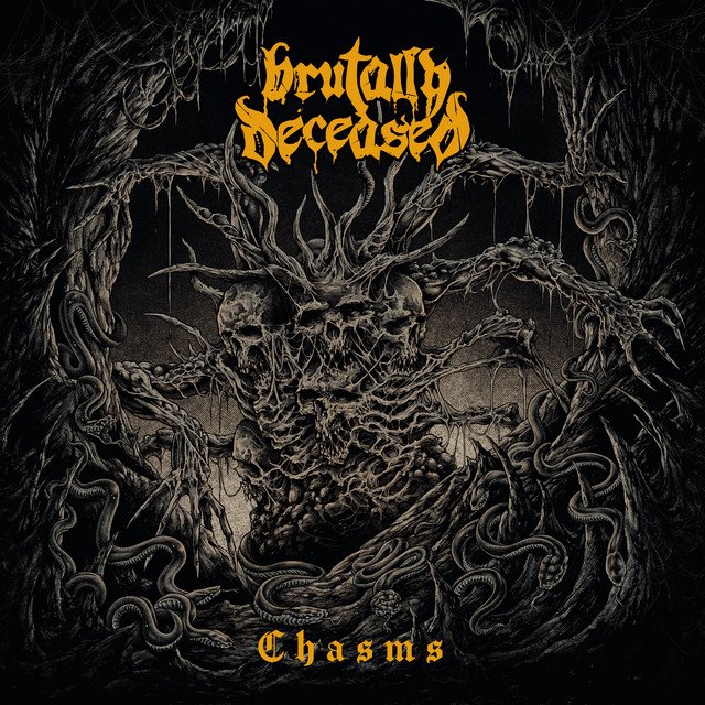 BRUTALLY DECEASED - Chasms