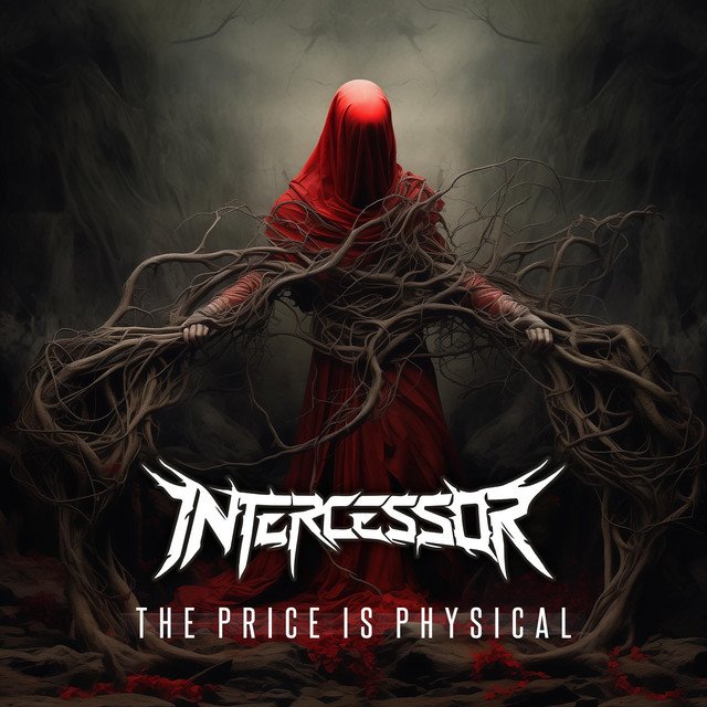 INTERCESSOR - The Price Is Physical