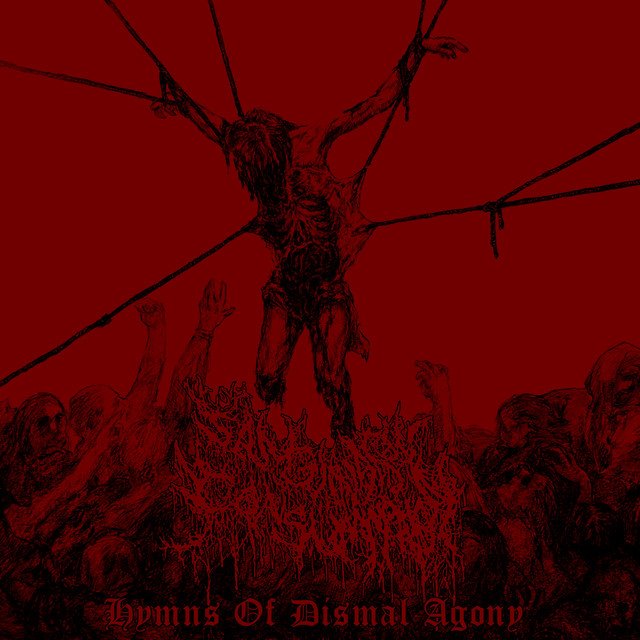 SANGUINARY CONSUMMATION - Hymns of Dismal Agony