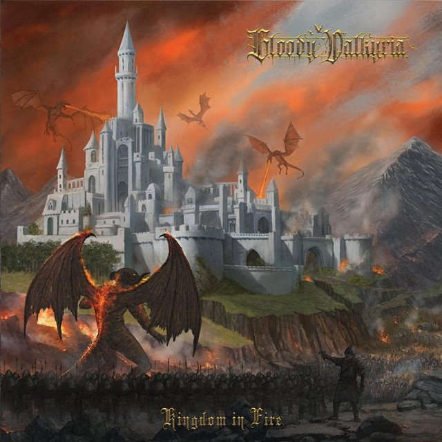 BLOODY VALKYRIA - Kingdom In Fire