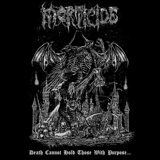 MORTICIDE - Death Cannot Hold Those With Purpose...