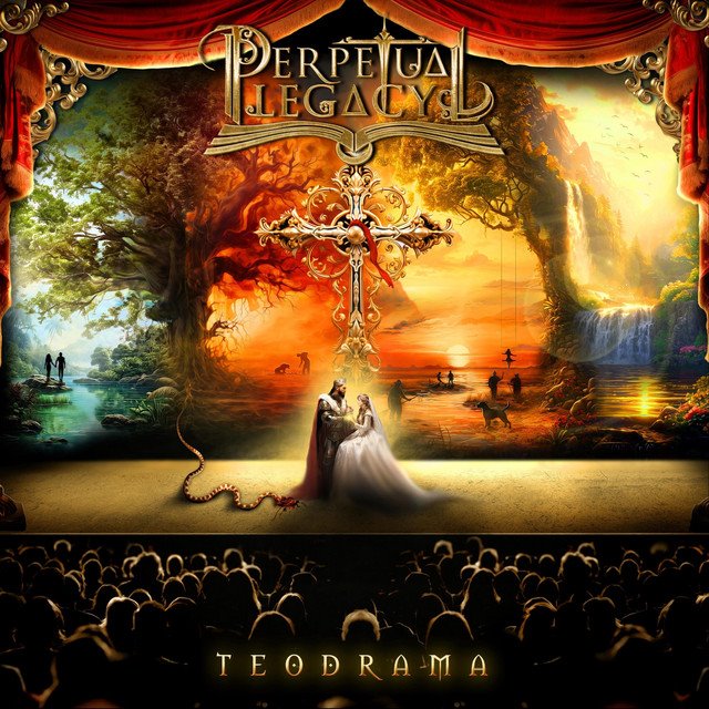 PERPETUAL LEGACY - Teodrama