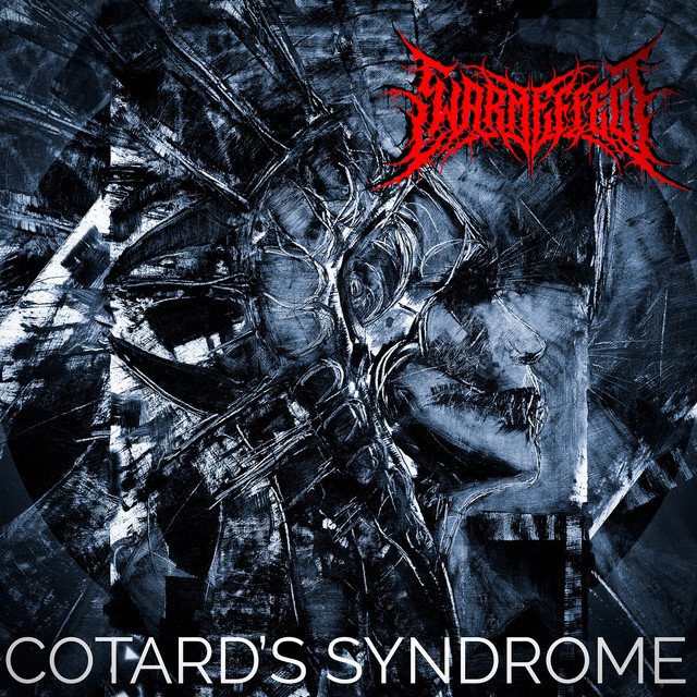 SWARM EFFECT - Cotard's Syndrome