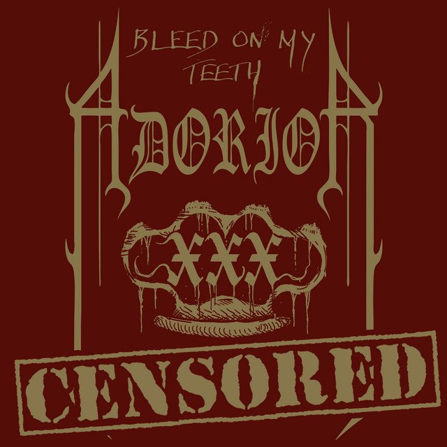 ADORIOR - Bleed On My Teeth