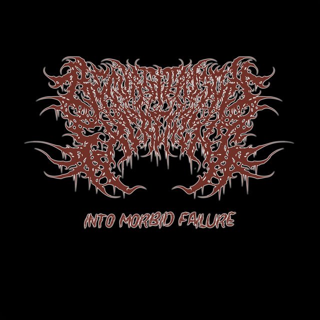 REGURGITATION EXCREMENT - Into Morbid Failure